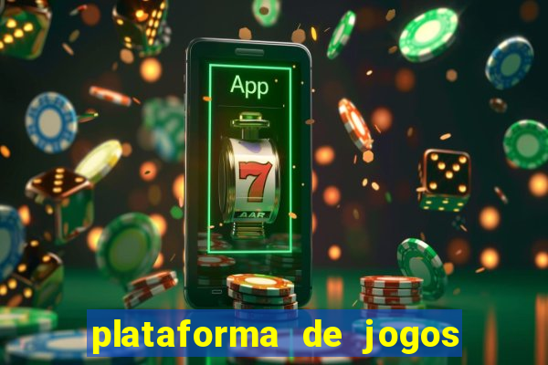 plataforma de jogos de ganhar dinheiro